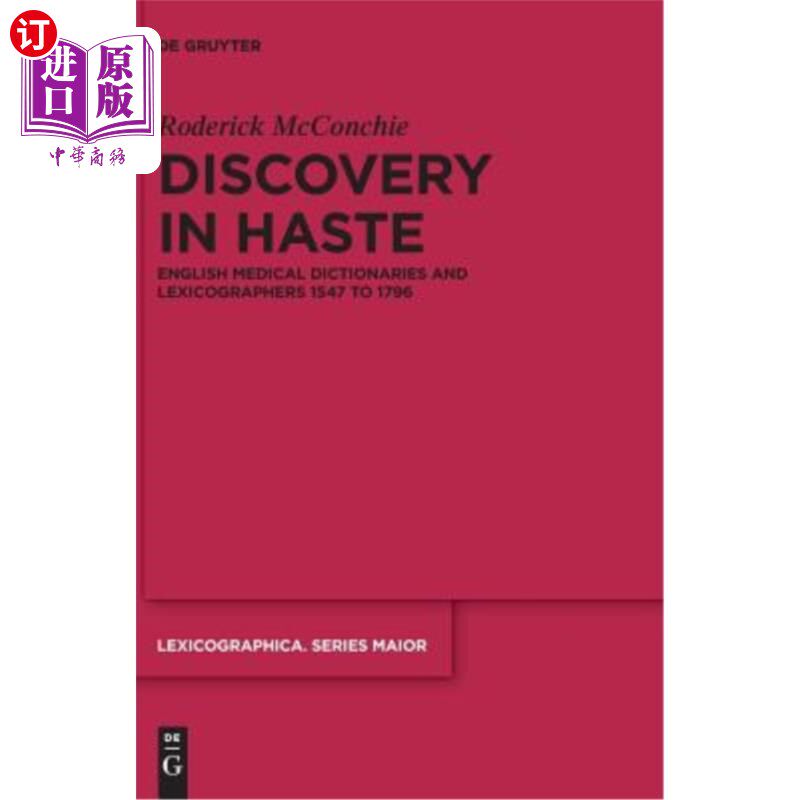 海外直订Discovery in Haste 匆忙中的发现:英语医学词典和词典编纂者1547年至1796年