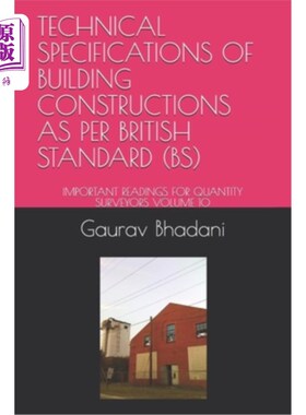 海外直订Technical Specifications of Building Constructions as Per British Standard (Bs):