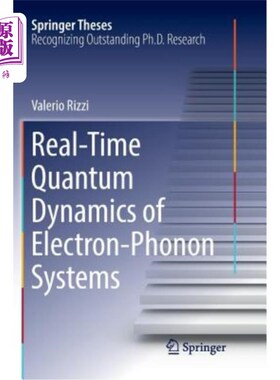 海外直订Real-Time Quantum Dynamics of Electron-Phonon Systems 电子声子系统的实时量子动力学