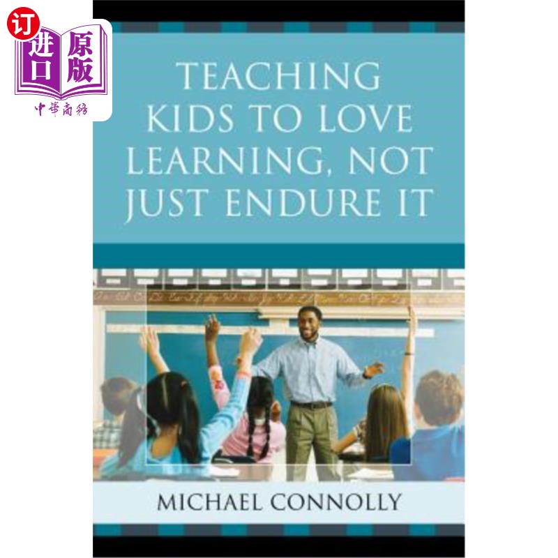 海外直订Teaching Kids to Love Learning, Not Just Endure It 教孩子们热爱学习，而不仅仅是忍受学习