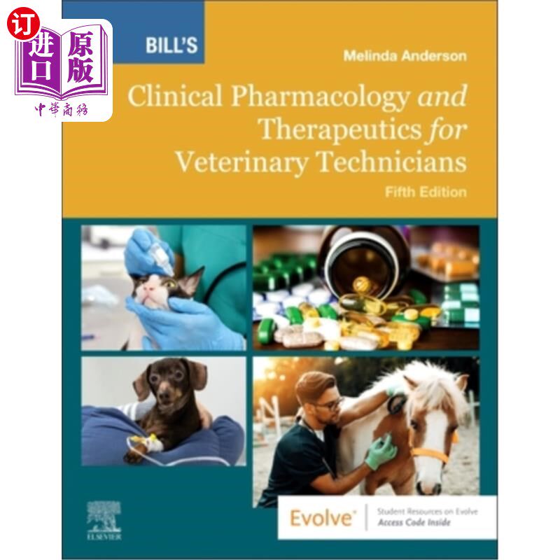 海外直订医药图书Bill's Clinical Pharmacology and Therapeutics for Veterinary Technicians 比尔兽医技术人员的临床药理