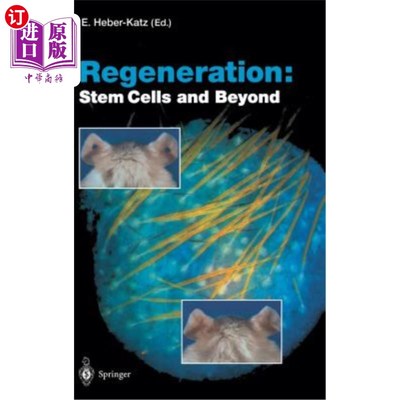 海外直订医药图书Regeneration: Stem Cells and Beyond 再生：干细胞及其他