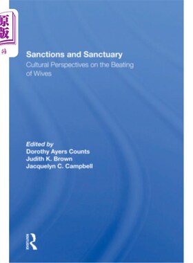 海外直订Sanctions and Sanctuary: Cultural Perspectives on the Beating of Wives 制裁与庇护:殴打妻子的文化视角