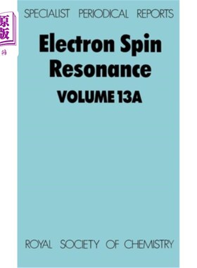 海外直订Electron Spin Resonance: Volume 13a 电子自旋共振：第13a卷