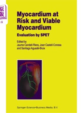 海外直订医药图书Myocardium at Risk and Viable Myocardium: Evaluation by Spet 危险心肌和存活心肌:用Spet评价