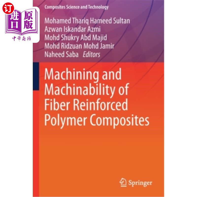 海外直订Machining and Machinability of Fiber Reinforced Polymer Composites 纤维增强聚合物复合材料的加工与可加工性