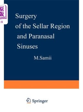 海外直订医药图书Surgery of the Sellar Region and Paranasal Sinuses 鞍区及副鼻窦手术