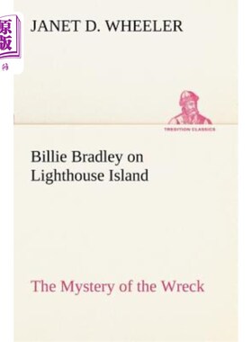海外直订Billie Bradley on Lighthouse Island the Mystery of the Wreck 灯塔岛上的比莉·布拉德利沉船之谜