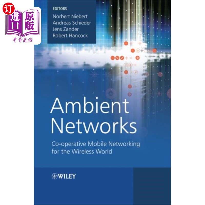 海外直订Ambient Networks - Co-operative Mobile Networkin... 环境-无线世界的合作移动