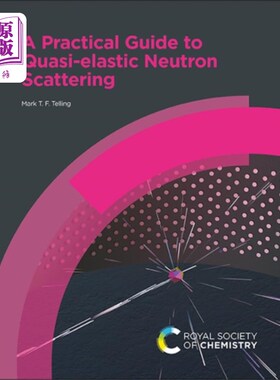 海外直订Practical Guide to Quasi-elastic Neutron Scatter... 准弹性中子散射实用指南
