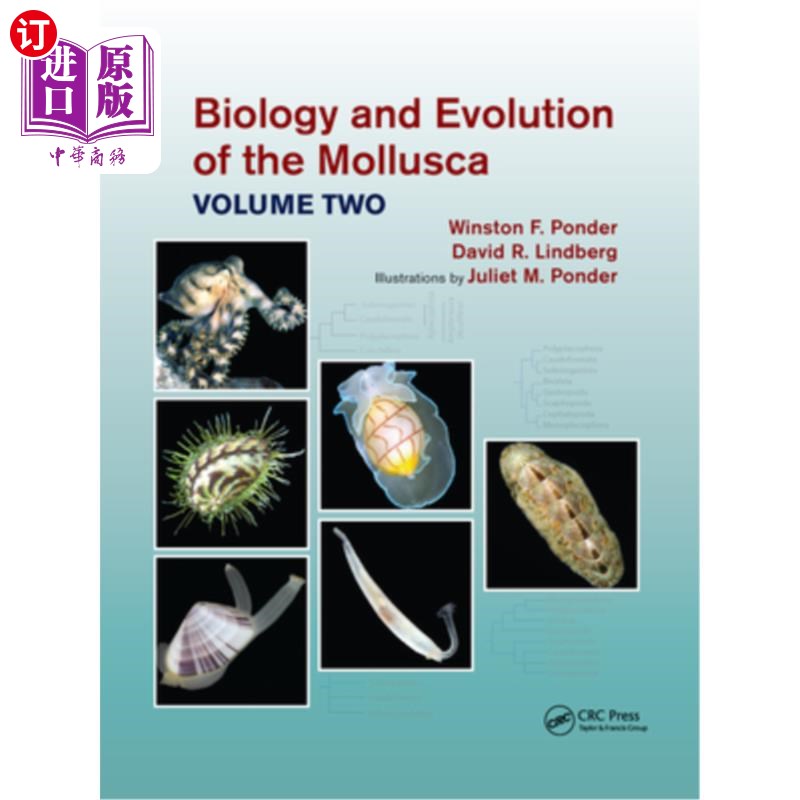 海外直订Biology and Evolution of the Mollusca, Volume 2 软体动物的生物学和进化，第2卷