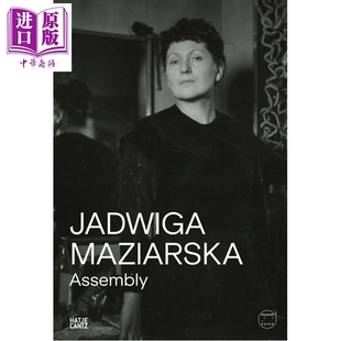预售 Jadwiga Maziarska: Assembly 进口艺术 雅德维加 马济亚尔斯卡: 组装【中商原版】