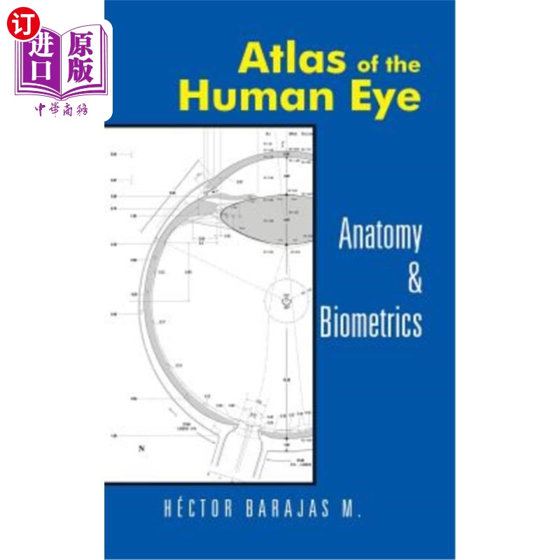 海外直订Atlas of the Human Eye: Anatomy& Biometrics人眼图谱：解剖学与生物特征学