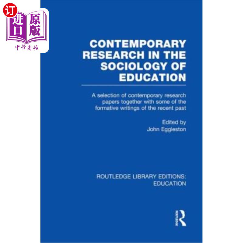 海外直订Contemporary Research in the Sociology of Education (Rle Edu L) 当代教育社会学研究(Rle Edu L)