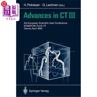 海外直订医药图书Advances in CT III: 3rd European Scientific User Conference Somatom Plus Vienna, CT III的进展：第