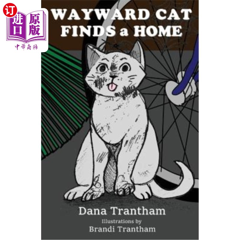 海外直订Wayward Cat Finds a Home 任性的猫找到了家