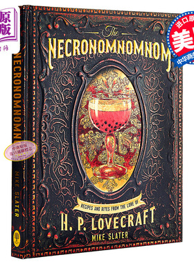 The Necronomnomnom: Recipes and Rites英文原版 暗黑料理：洛夫克拉夫特传说中的食谱和仪式 Thomas Roache食谱【中商原版?