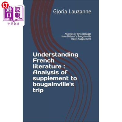 海外直订Understanding French literature: Analysis of supplement to bougainville's trip:  理解法国文学:《布干维尔旅