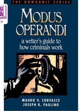 海外直订Modus Operandi: A Writer's Guide to How Criminals Work 惯用手法：罪犯如何工作的作家指南