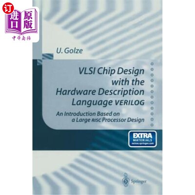 海外直订VLSI Chip Design with the Hardware Description Language Verilog: An Introduction 硬件描述语言Verilog的V