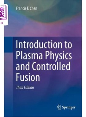 海外直订Introduction to Plasma Physics and Controlled Fusion 等离子体物理和受控聚变导论