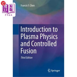 海外直订Introduction to Plasma Physics and Controlled Fusion 等离子体物理和受控聚变导论