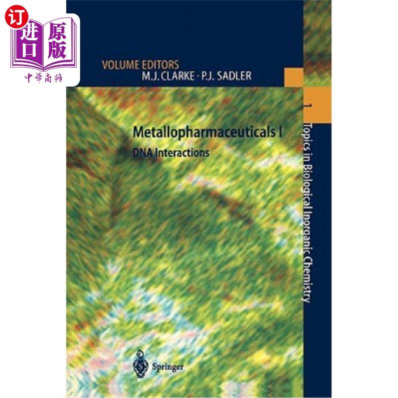 海外直订Metallopharmaceuticals I: DNA Interactions 金属药物I:DNA相互作用