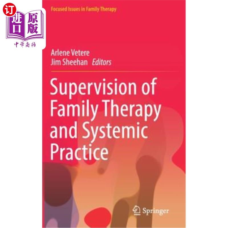 海外直订医药图书Supervision of Family Therapy and Systemic Practice 监督家庭治疗和系统实践