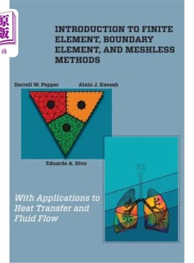 海外直订Introduction to Finite Element, Boundary Element, and Meshless Methods: With App 有限元、边界元和无网格方法
