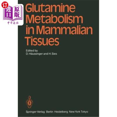 海外直订Glutamine Metabolism in Mammalian Tissues 哺乳动物组织中谷氨酰胺的代谢