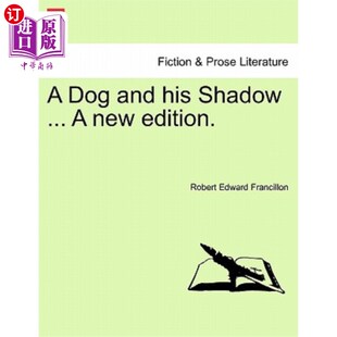 His 本 Edition. Dog and 一只狗和他 ... Shadow 版 海外直订A 影子……一个新 New