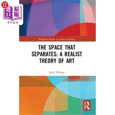 海外直订The Space that Separates: A Realist Theory of Art 分隔的空间:现实主义艺术理论