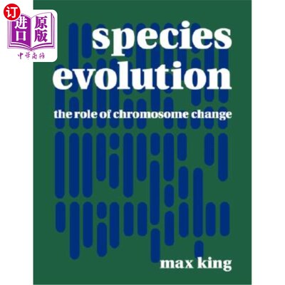 海外直订Species Evolution: The Role of Chromosome Change 物种进化：染色体变化的作用