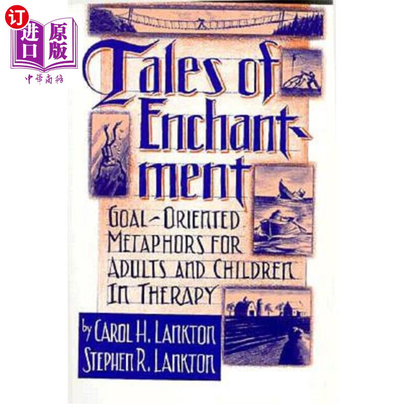 海外直订医药图书Tales of Enchantment: Goal-Oriented Metaphors for Adults and Children in Therapy 魔法的故事:成人和