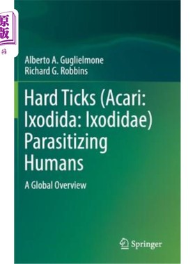 海外直订Hard Ticks (Acari: Ixodida: Ixodidae) Parasitizing Humans: A Global Overview 寄生于人类的硬蜱（蜱螨亚纲：硬