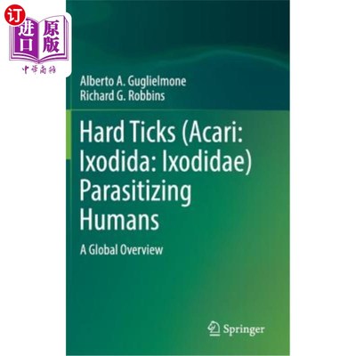 海外直订Hard Ticks (Acari: Ixodida: Ixodidae) Parasitizing Humans: A Global Overview 寄生于人类的硬蜱（蜱螨亚纲：硬