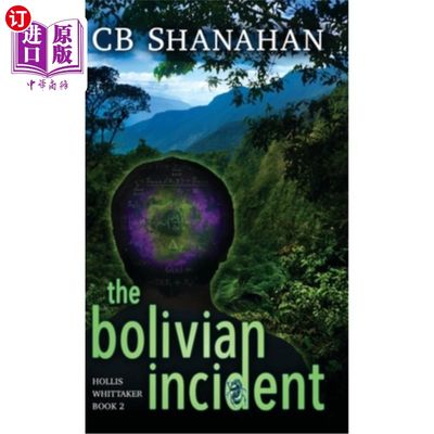 海外直订The Bolivian Incident: Hollis Whittaker Book 2 玻利维亚事件:霍利斯·惠特克第二卷