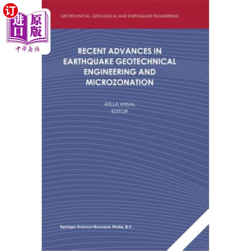 海外直订Recent Advances in Earthquake Geotechnical Engineering and Microzonation 地震岩土工程与微区划研究进展