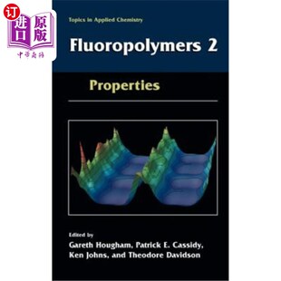 氟聚合物2 Properties 属性 海外直订Fluoropolymers