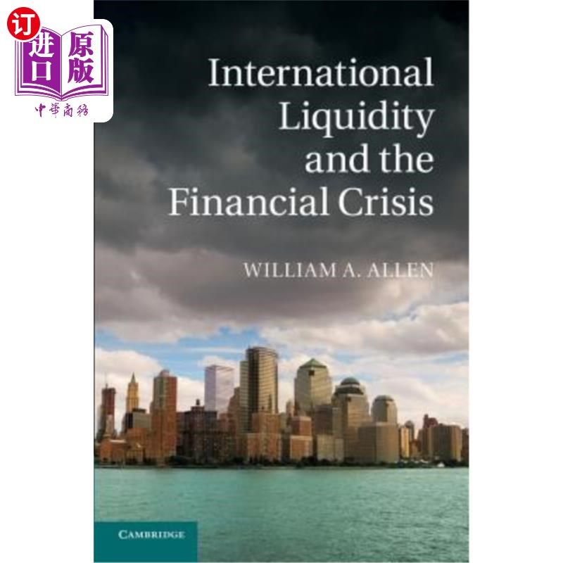海外直订International Liquidity and the Financial Crisis 国际流动性与金融危机