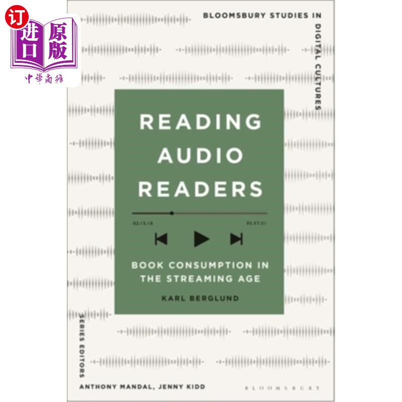 海外直订Reading Audio Readers: Book Consumption in the Streaming Age 阅读音频阅读器：流媒体时代的图书消费