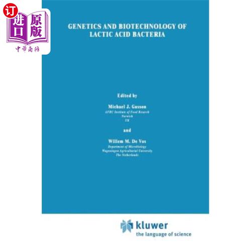 海外直订Genetics and Biotechnology of Lactic Acid Bacteria 乳酸菌的遗传学与生物技术