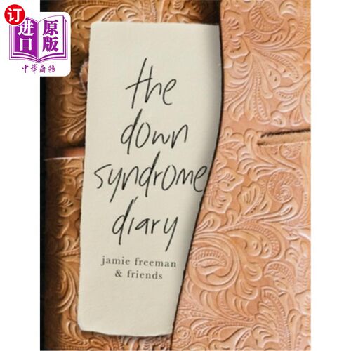 海外直订The Down Syndrome Diary: The journey of one little book that will change the wor 《唐氏综合症日记》:一本改