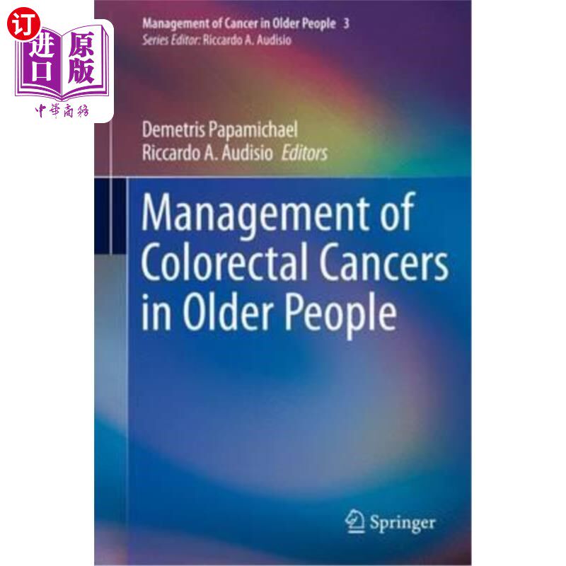 海外直订医药图书Management of Colorectal Cancers in Older People 老年人结直肠癌的管理