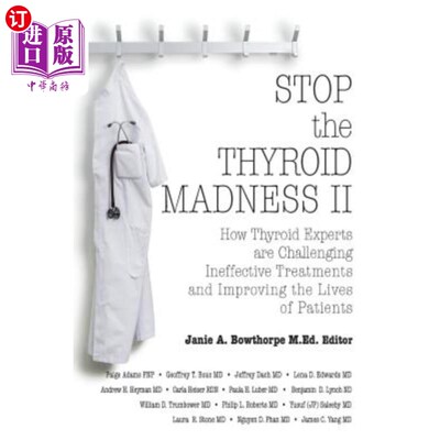海外直订医药图书Stop the Thyroid Madness II: How Thyroid Experts Are Challenging Ineffective Tre 停止甲状腺疯狂II: