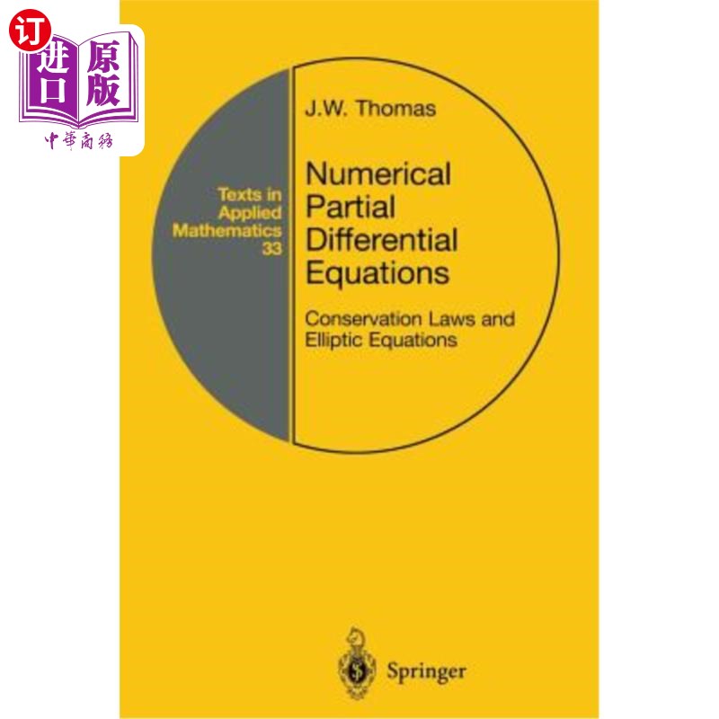 海外直订Numerical Partial Differential Equations: Conservation Laws and Elliptic Equatio 数值偏微分方程:守恒定律和