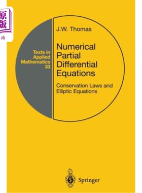 海外直订Numerical Partial Differential Equations: Conservation Laws and Elliptic Equatio 数值偏微分方程:守恒定律和