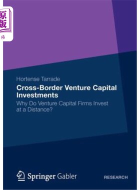 海外直订Cross-Border Venture Capital Investments: Why Do Venture Capital Firms Invest at 跨境风险投资：为什么风险投资公