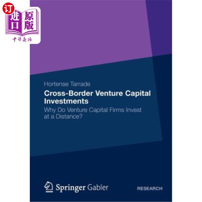 海外直订Cross-Border Venture Capital Investments: Why Do Venture Capital Firms Invest at 跨境风险投资：为什么风险投资公