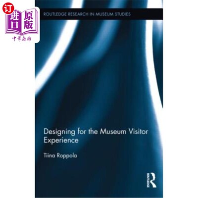 海外直订Designing for the Museum Visitor Experience 博物馆游客体验设计